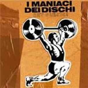 I Maniaci Dei Dischi - Hey Presto! mp3