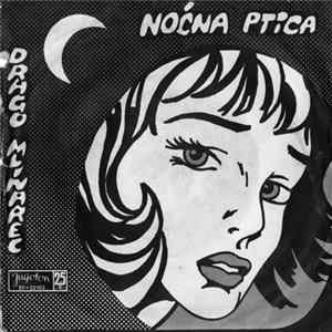 Drago Mlinarec - Noćna Ptica mp3