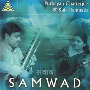Purbayan Chatterjee, Kala Ramnath - Samwad mp3