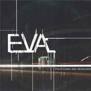 Eva - Politicians And Musicians mp3