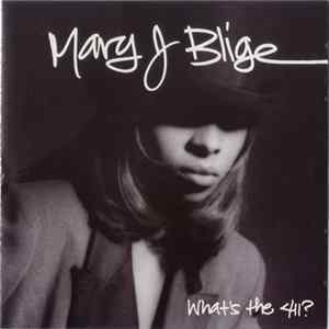 Mary J. Blige - What's The 411? mp3