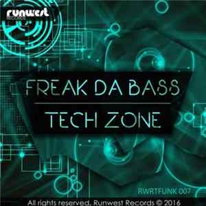 Freak Da Bass - Tech Zone mp3