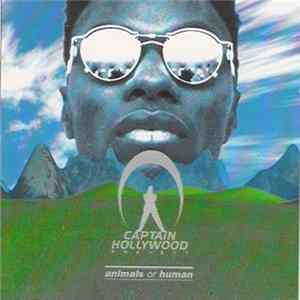 Captain Hollywood Project - Animals Or Human mp3