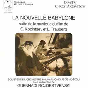 Dimitri Chostakovitch - La Nouvelle Babylone - Suite De La Musique Du Film De G. Kozintsev Et L. Trauberg mp3