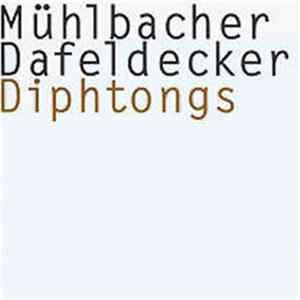 Christian Mühlbacher & Werner Dafeldecker - Diphtongs mp3