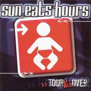 Sun Eats Hours - Tour All Over mp3