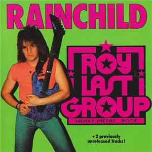 Roy Last Group - Rainchild mp3
