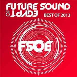 Various - Future Sound Of Egypt - Best Of 2013 mp3