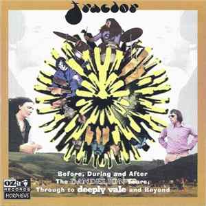 Tractor - Before, During And After The Dandelion Years, Through To Deeply Vale And Beyond mp3