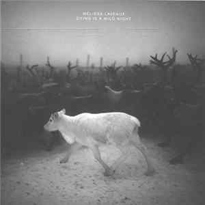 Mélissa Laveaux - Dying Is A Wild Night mp3