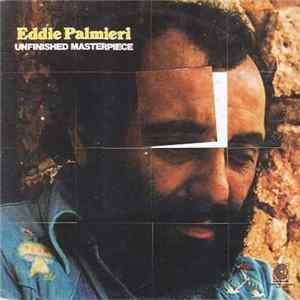 Eddie Palmieri - Unfinished Masterpiece mp3
