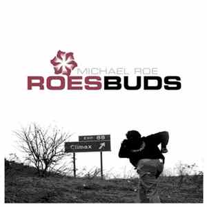 Michael Roe - Roesbuds mp3