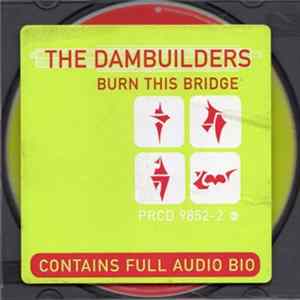The Dambuilders - Burn This Bridge mp3