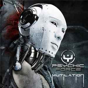 Psychic Force - Mutilation (Bonus Tracks Version) mp3