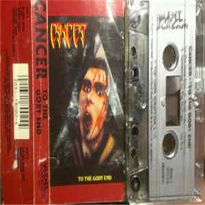 Cancer - To The Gory End mp3