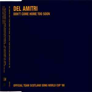 Del Amitri - Don't Come Home Too Soon mp3
