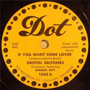 Griffin Brothers Orchestra Featuring Margie Day - If You Want Some Lovin' / Your Best Friend mp3