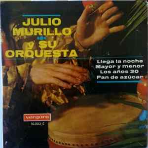 Julio Murillo - Julio Murillo y Su Orquesta mp3