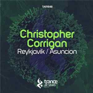 Christopher Corrigan - Reykjavik / Asuncion mp3
