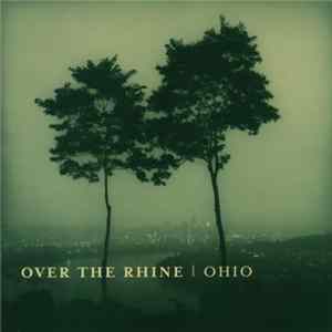 Over The Rhine - Ohio mp3
