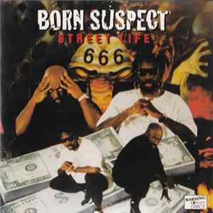 Born Suspect - Street Life mp3