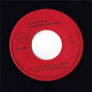 Canzoniere Del Proletariato - Compagno Saltarelli Noi Ti Vendicheremo mp3