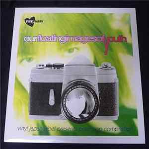 Various - Our Floating Images Of Youth mp3