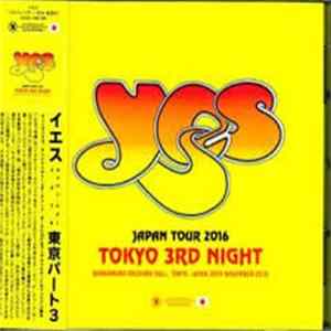 Yes - Japan Tour 2016 Tokyo 3rd Night mp3
