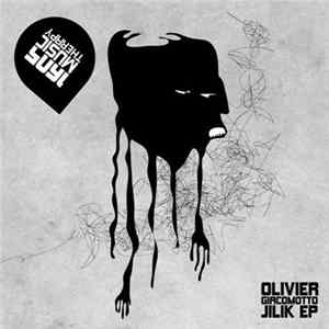 Olivier Giacomotto - Jilik EP mp3