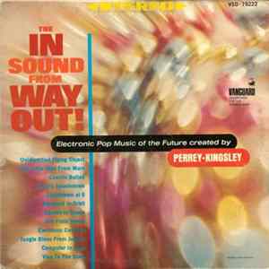 Perrey - Kingsley - The In Sound From Way Out! mp3
