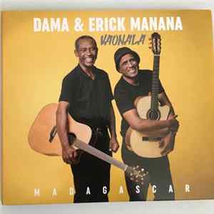 Dama & Erick Manana - Vaonala mp3