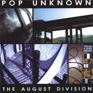 Pop Unknown - The August Division mp3