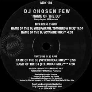 DJ Chosen Few - Name Of The DJ (The Nystagmus 2004 Remixes) mp3