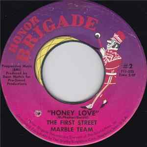 The First Street Marble Team - Honey Love / You And Me And Happiness mp3