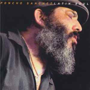 Poncho Sanchez - Latin Soul mp3