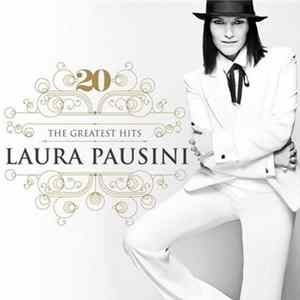 Laura Pausini - 20 The Greatest Hits mp3