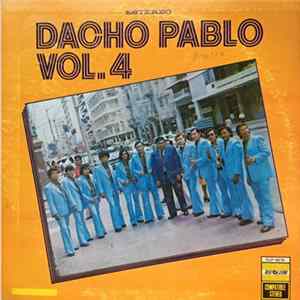 Dacho Pablo Y Su Conjunto - Vol. 4 mp3