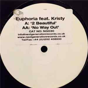 Euphoria Feat. Kristy - Too Beautiful / No Way Out mp3