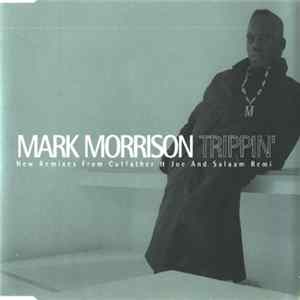 Mark Morrison - Trippin' mp3