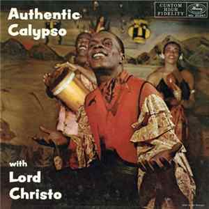 Lord Christo - Authentic Calypso With Lord Christo mp3