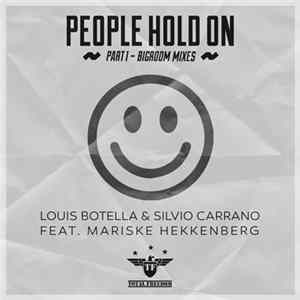 Louis Botella & Silvio Carrano Feat. Mariske Hekkenberg - People Hold On (Part 1 - Bigroom Mixes) mp3
