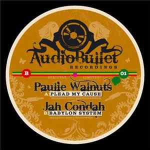 Paulie Walnuts / Jah Condah - Plead My Cause / Babylon System mp3