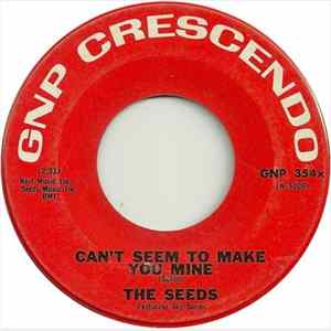 The Seeds - Can't Seem To Make You Mine mp3