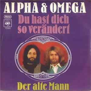 Alpha & Omega - Du Hast Dich So Verändert mp3