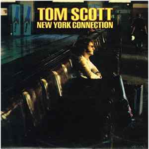 Tom Scott - New York Connection mp3