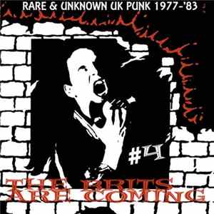 Various - The Brits Are Coming #4 - Rare & Unknown UK Punk 1977-'83 mp3