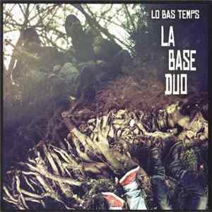 La Base Duo - Lo Bas Temps mp3
