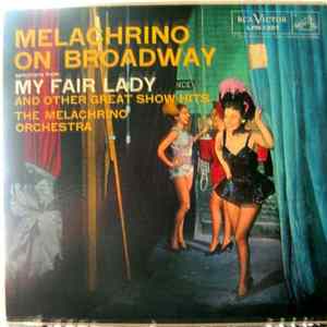 The Melachrino Orchestra - Melachrino On Broadway mp3