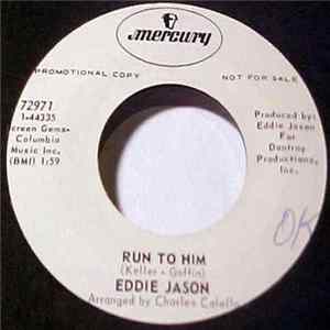 Eddie Jason - Baby I Could Be So Good At Lovin' You / Run To Him mp3