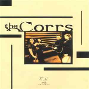 The Corrs - Forgiven, Not Forgotten mp3